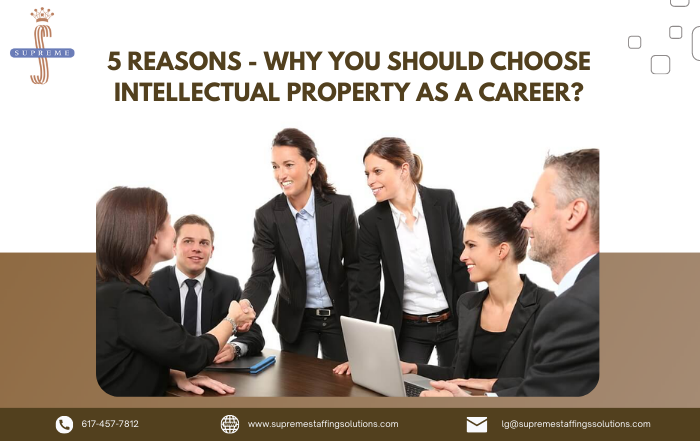 Reasons to choose a intellectual property as a career