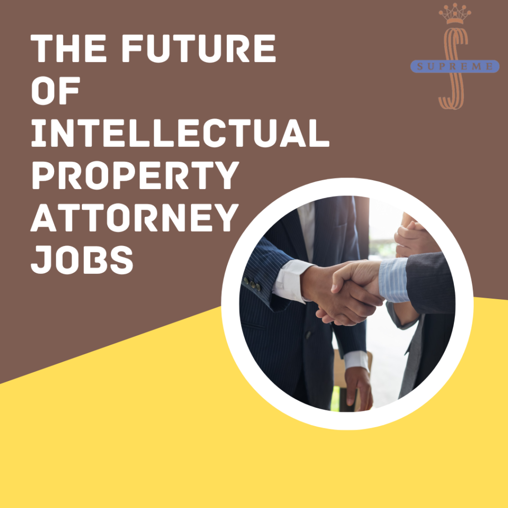 Intellectual Property Attorney Jobs